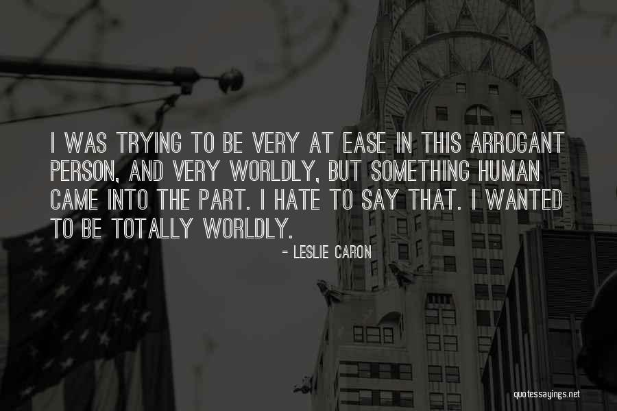 Attraverso Sinonimo Quotes By Leslie Caron Attraverso Sinonimo Quotes By Leslie Caron
