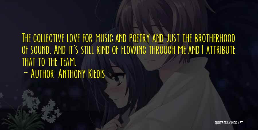 Attribute Quotes By Anthony Kiedis