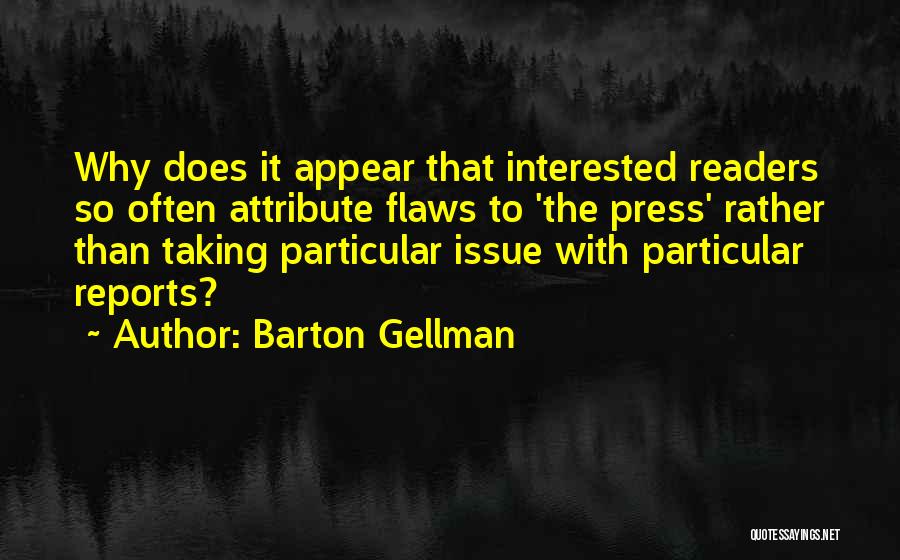 Attribute Quotes By Barton Gellman