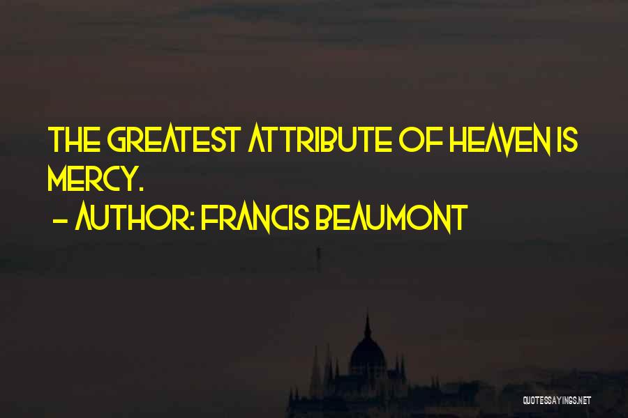 Attribute Quotes By Francis Beaumont