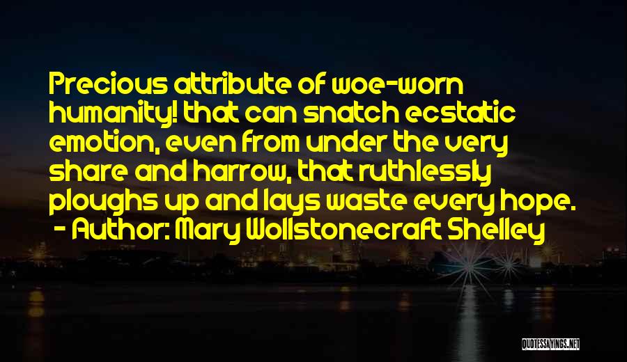 Attribute Quotes By Mary Wollstonecraft Shelley