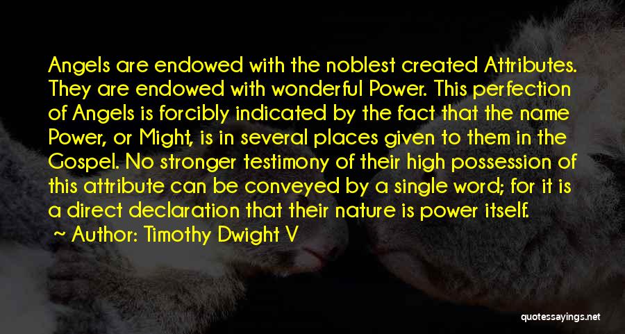 Attribute Quotes By Timothy Dwight V