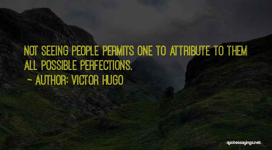 Attribute Quotes By Victor Hugo