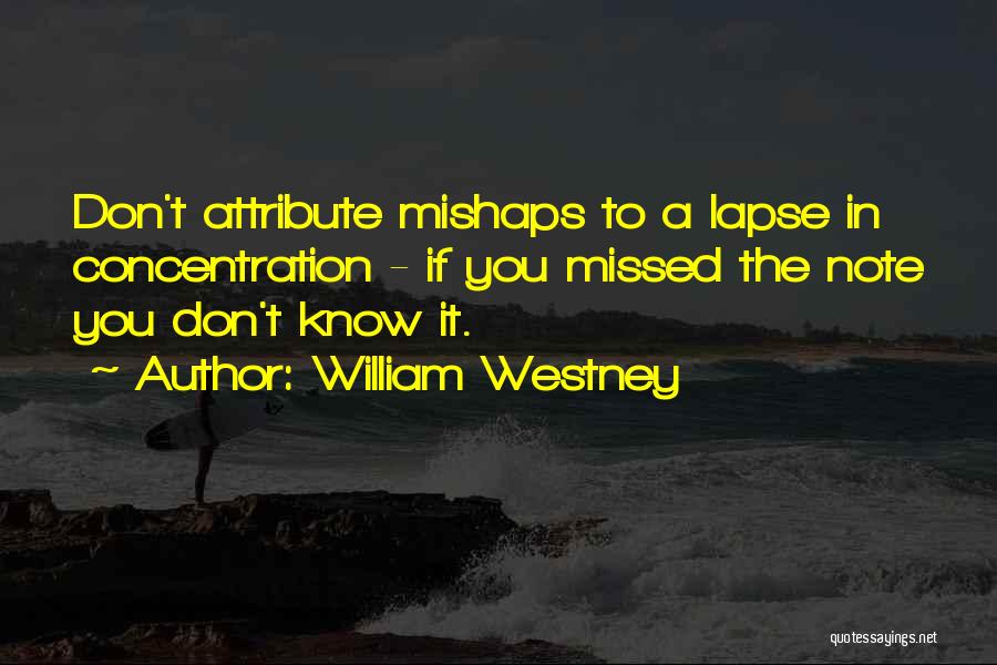 Attribute Quotes By William Westney