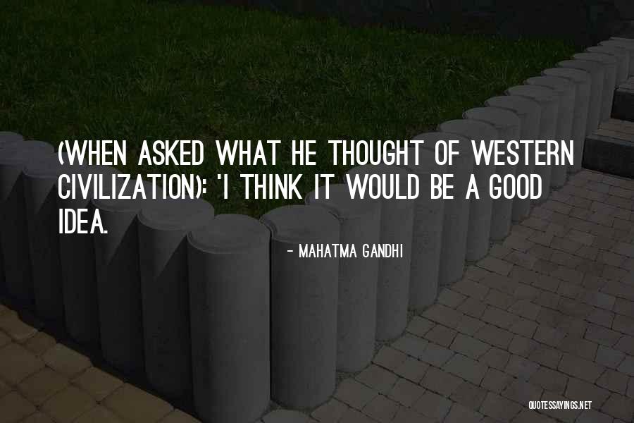 Attributed No Source Quotes By Mahatma Gandhi Attributed No Source Quotes By Mahatma Gandhi