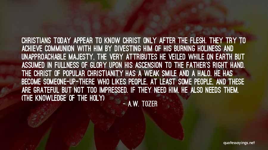 Attributes Of Christ Quotes By A.W. Tozer Attributes Of Christ Quotes By A.W. Tozer