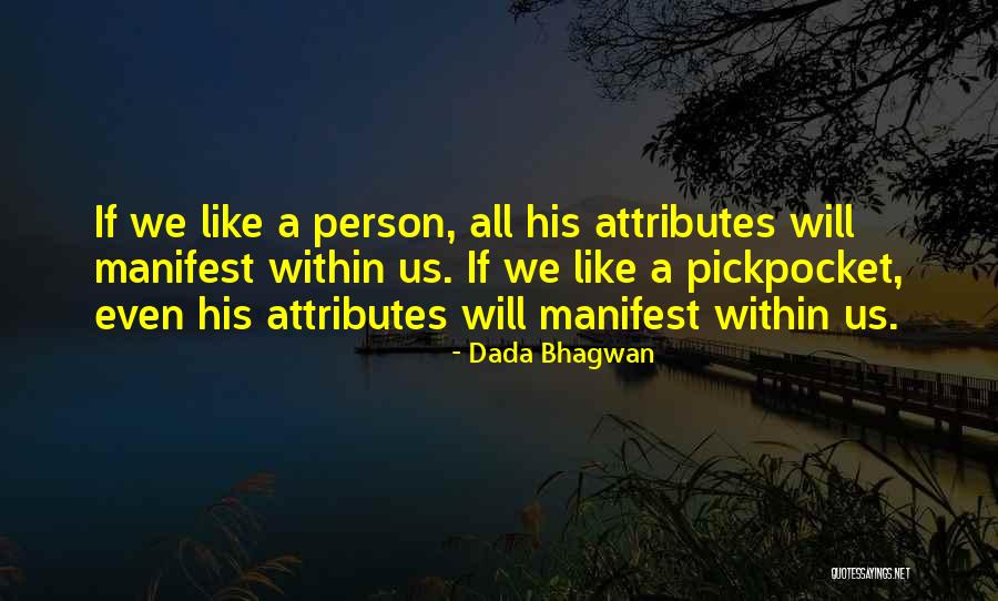 Attributes Quotes By Dada Bhagwan