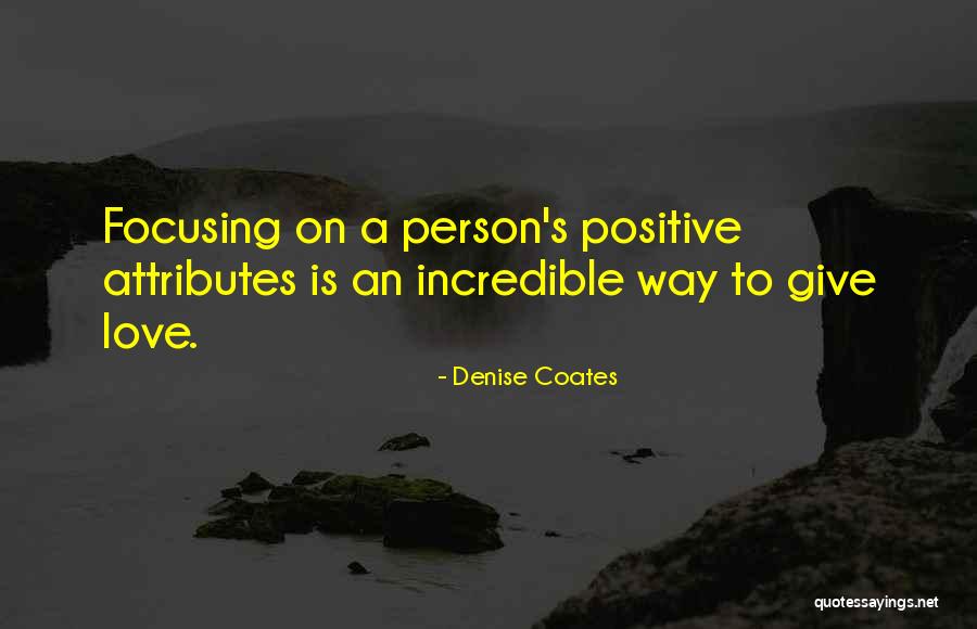 Attributes Quotes By Denise Coates