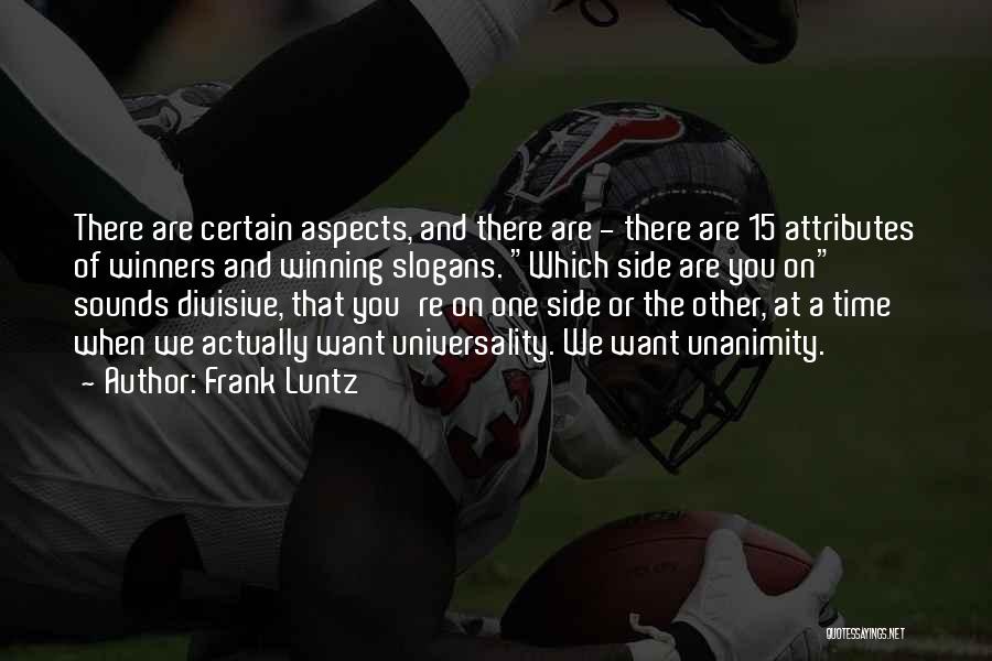 Attributes Quotes By Frank Luntz
