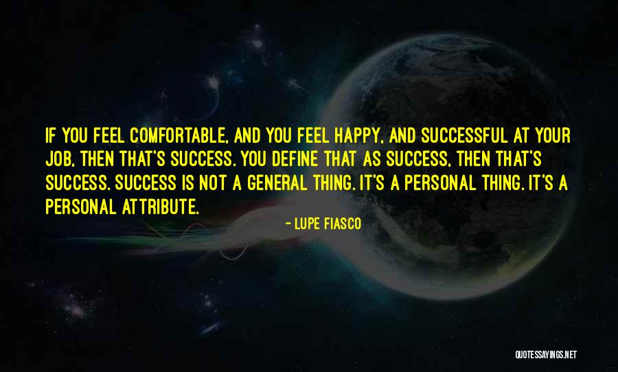 Attributes Quotes By Lupe Fiasco