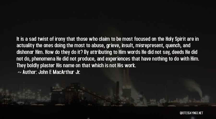 Attributing Quotes By John F. MacArthur Jr.