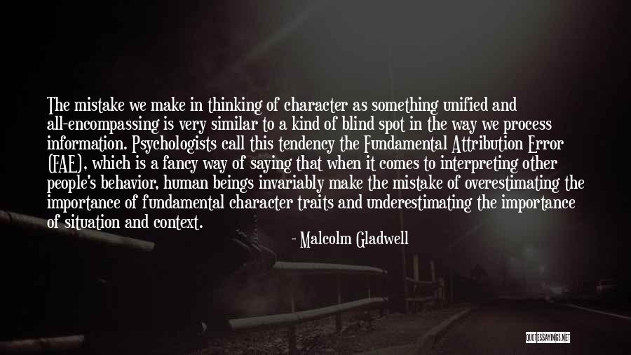Attribution Error Quotes By Malcolm Gladwell Attribution Error Quotes By Malcolm Gladwell