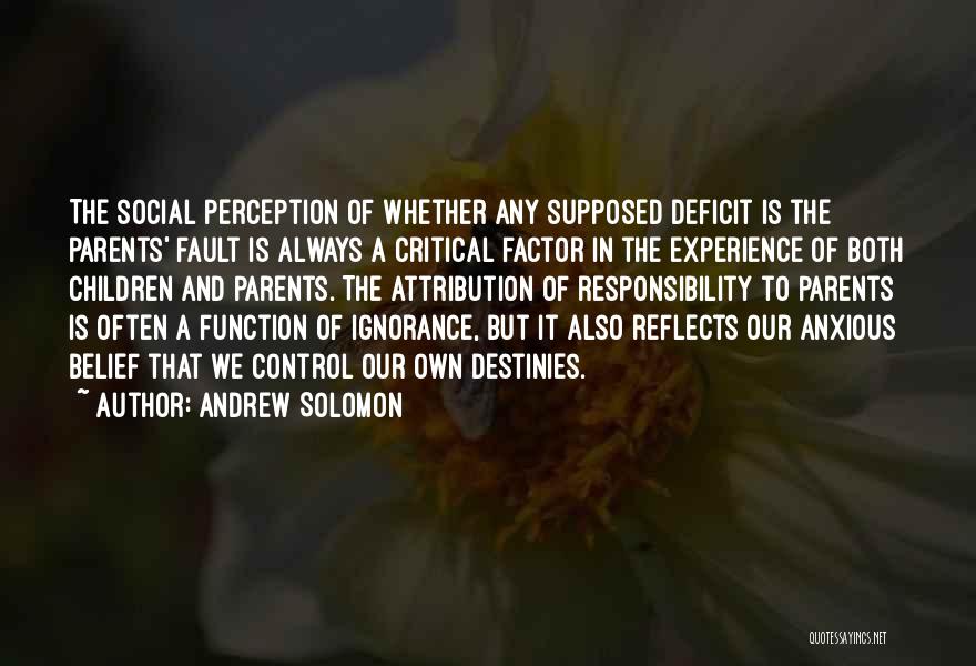 Attribution Quotes By Andrew Solomon