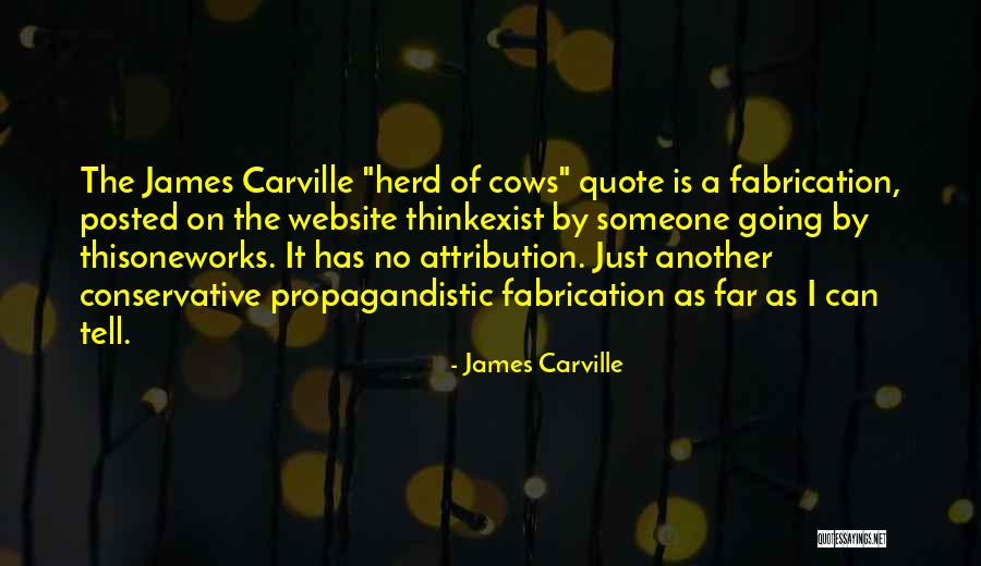 Attribution Quotes By James Carville