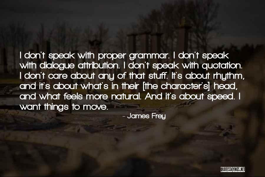 Attribution Quotes By James Frey