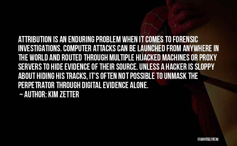Attribution Quotes By Kim Zetter