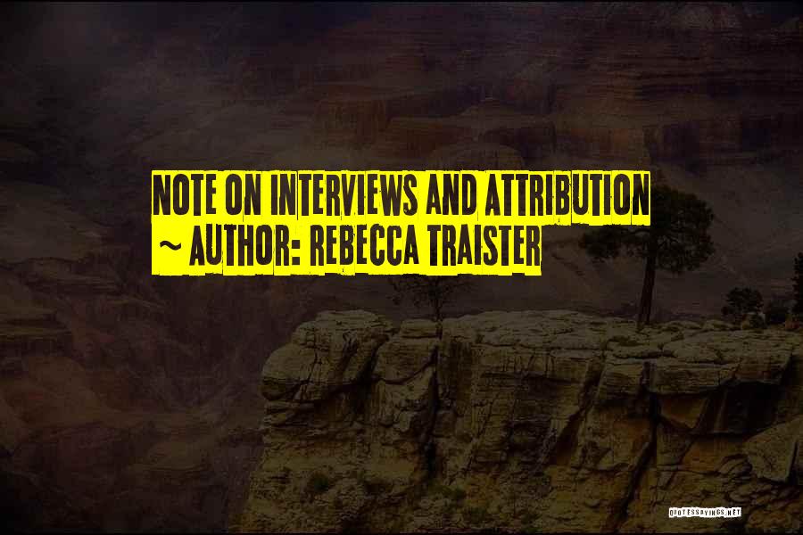 Attribution Quotes By Rebecca Traister