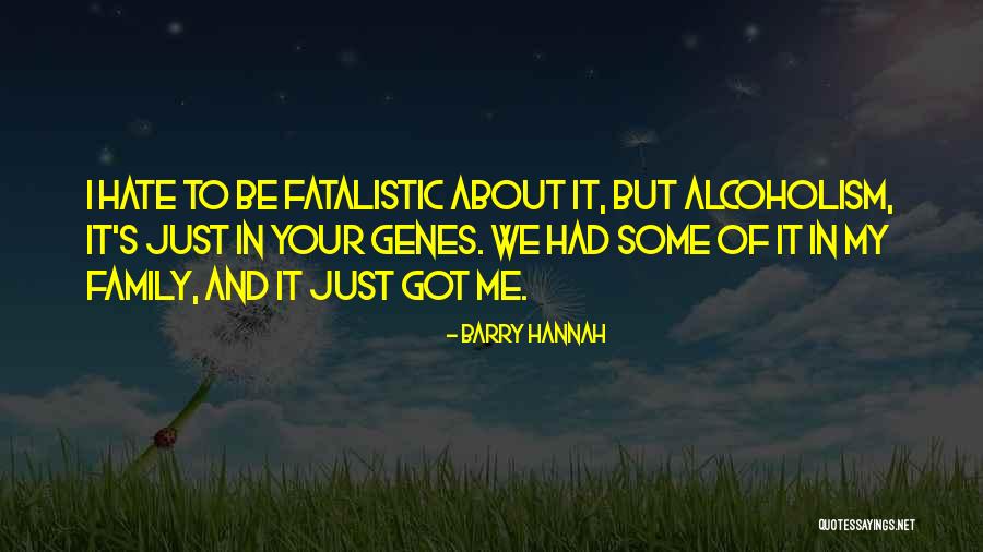 Attributional Process Quotes By Barry Hannah Attributional Process Quotes By Barry Hannah