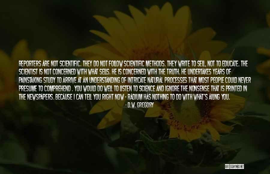 Attributional Tendencies Quotes By D.W. Gregory Attributional Tendencies Quotes By D.W. Gregory