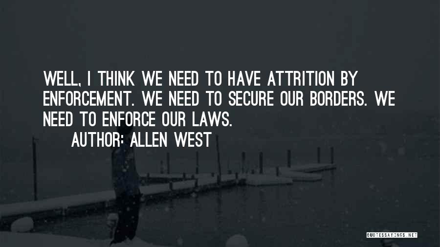 Attrition Quotes By Allen West