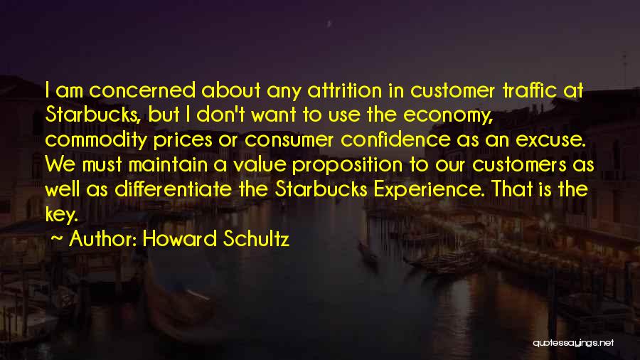 Attrition Quotes By Howard Schultz