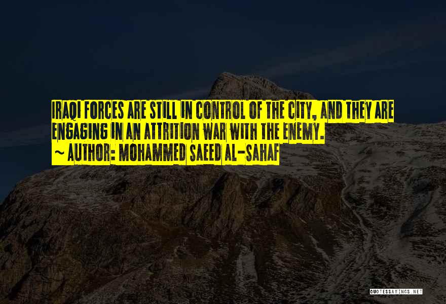 Attrition Quotes By Mohammed Saeed Al-Sahaf