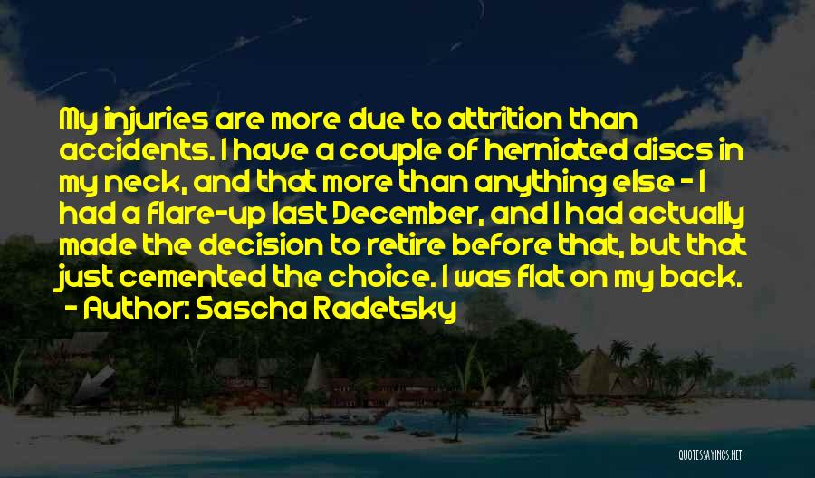 Attrition Quotes By Sascha Radetsky