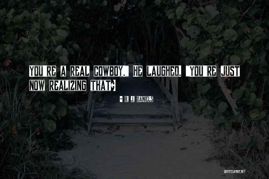 Attualit Quotes By B. J. Daniels Attualit Quotes By B. J. Daniels