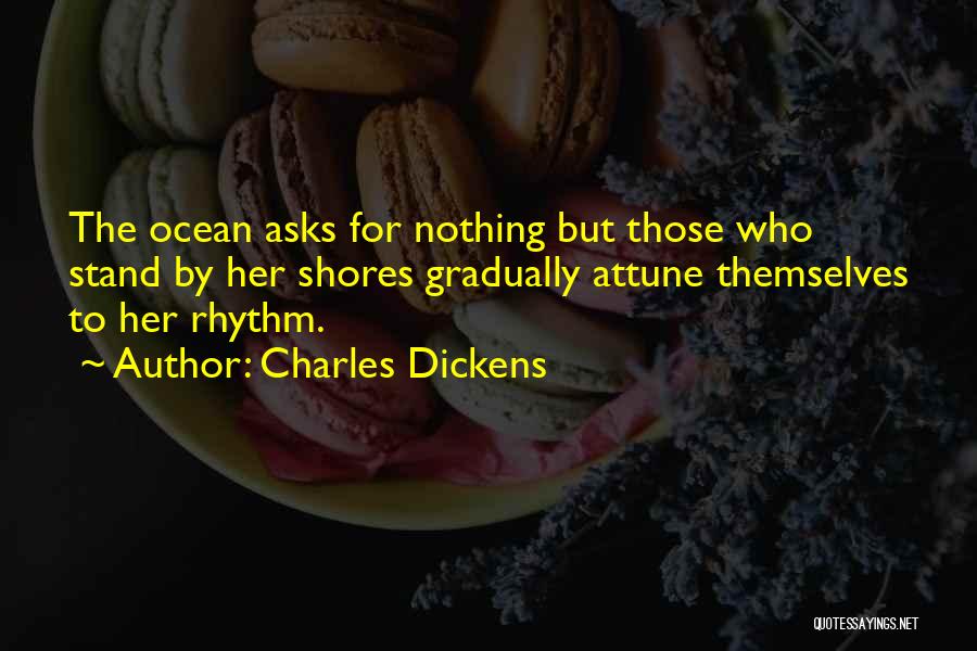 Attune Quotes By Charles Dickens