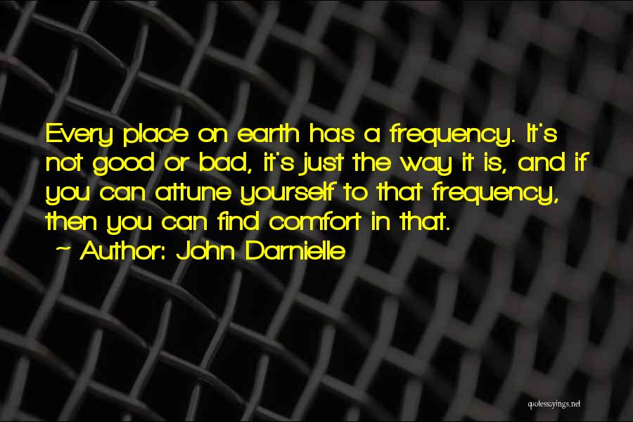 Attune Quotes By John Darnielle