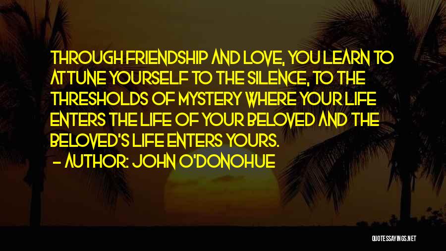 Attune Quotes By John O'Donohue