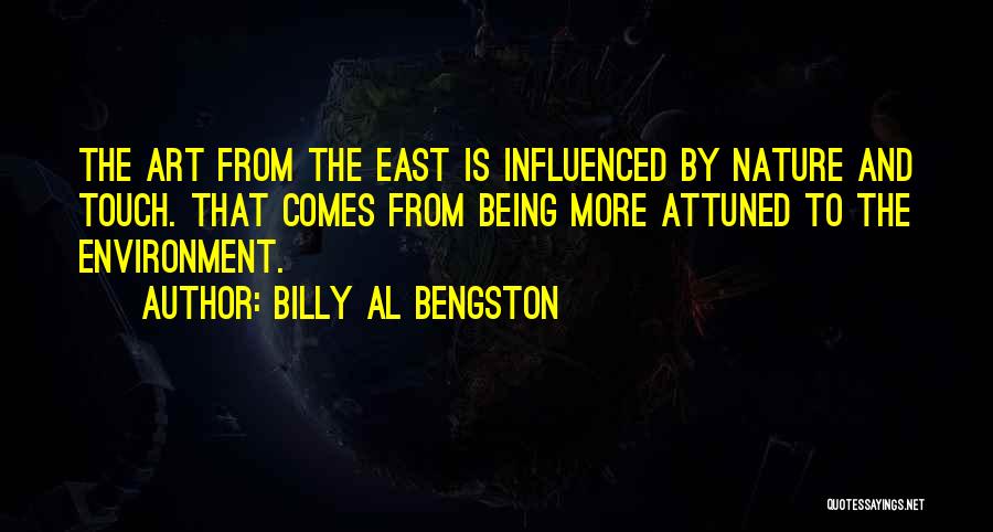 Attuned Quotes By Billy Al Bengston