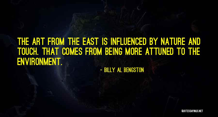 Attuned Quotes By Billy Al Bengston