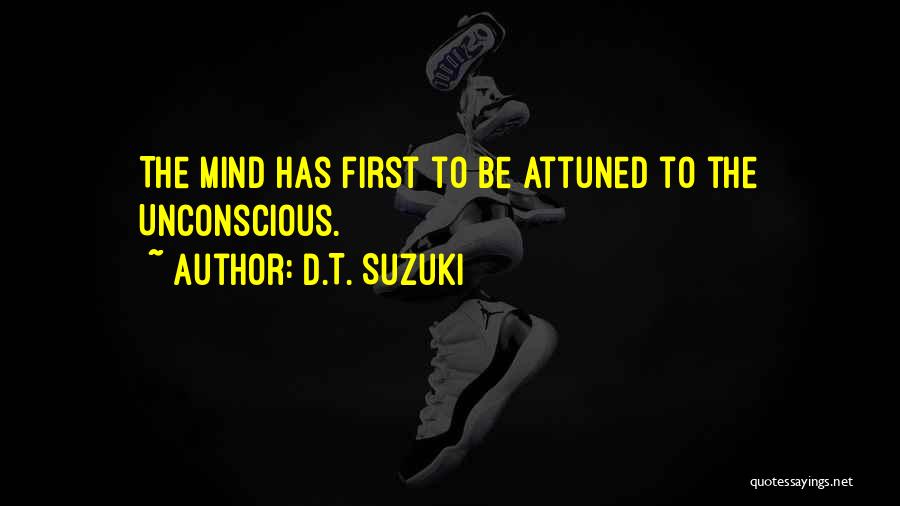 Attuned Quotes By D.T. Suzuki