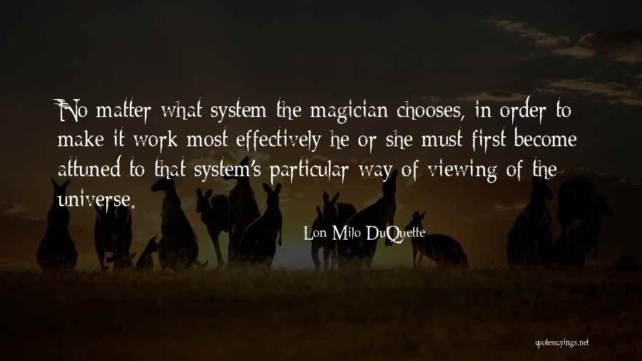 Attuned Quotes By Lon Milo DuQuette Attuned Quotes By Lon Milo DuQuette