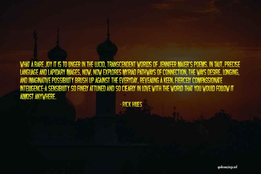Attuned Quotes By Rick Hilles Attuned Quotes By Rick Hilles