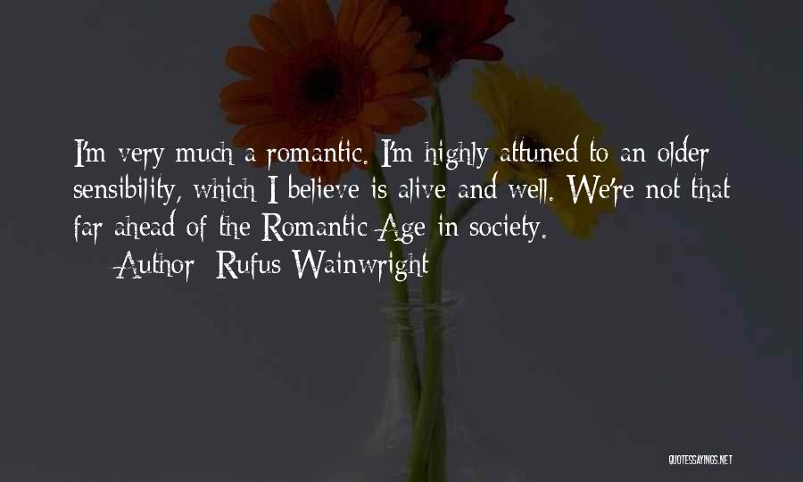 Attuned Quotes By Rufus Wainwright