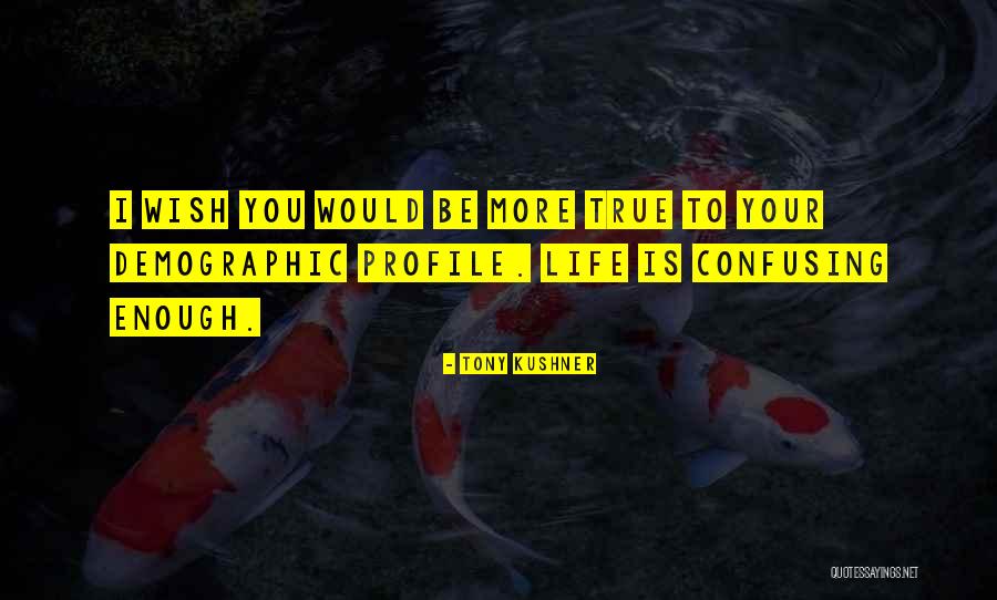 Attwood Spring Quotes By Tony Kushner Attwood Spring Quotes By Tony Kushner