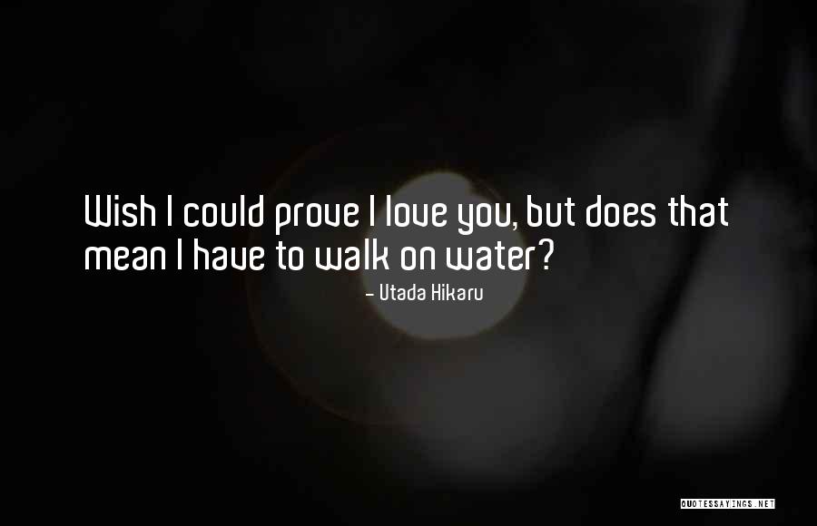 Atty Benjamin Quotes By Utada Hikaru Atty Benjamin Quotes By Utada Hikaru