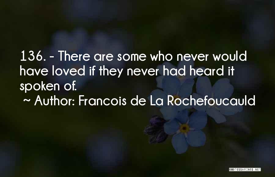 Atualizar Quotes By Francois De La Rochefoucauld