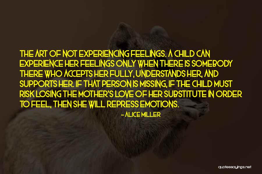 Atuan Richardson Quotes By Alice Miller Atuan Richardson Quotes By Alice Miller