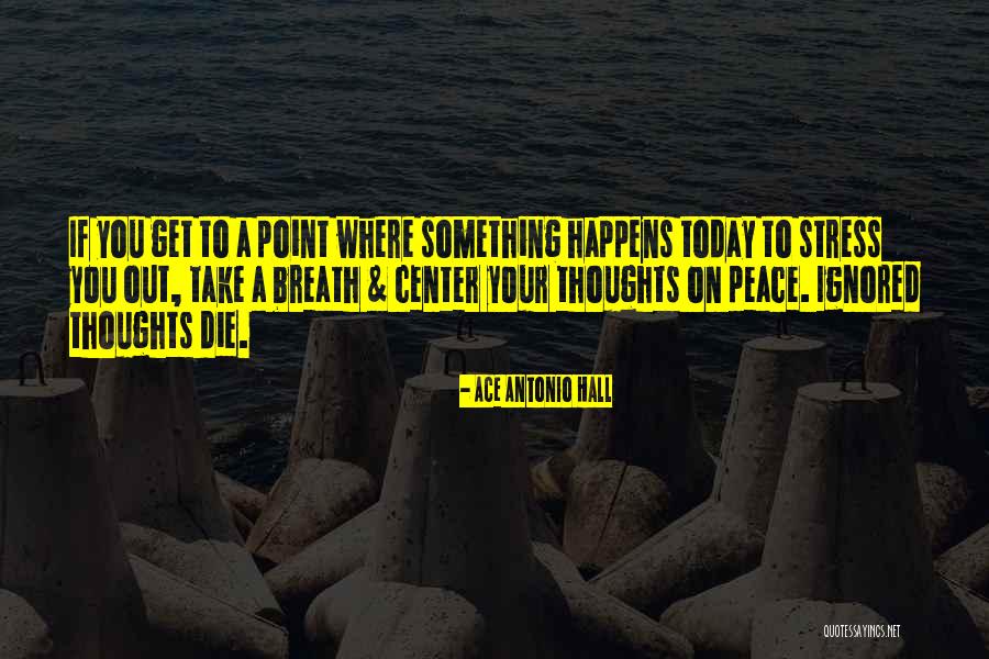 Atuendo In English Quotes By Ace Antonio Hall Atuendo In English Quotes By Ace Antonio Hall