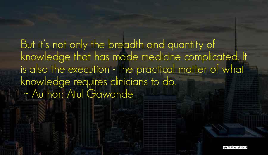 Atul Gawande Quotes 101607