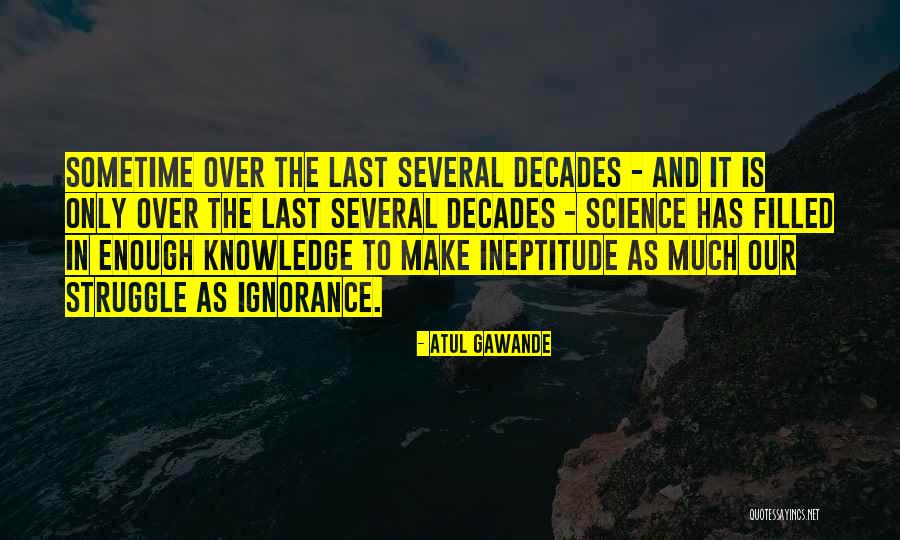 Atul Gawande Quotes 123081