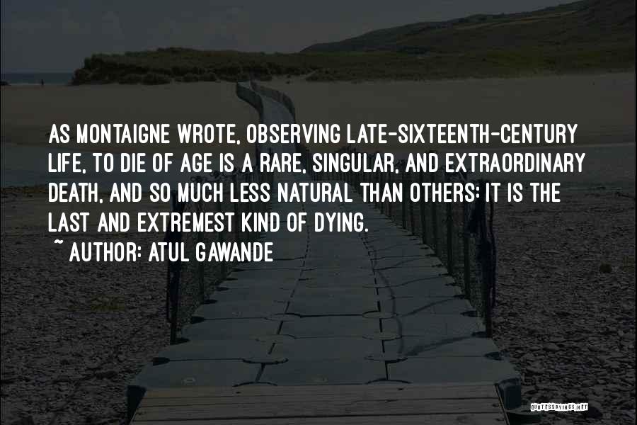 Atul Gawande Quotes 1248998