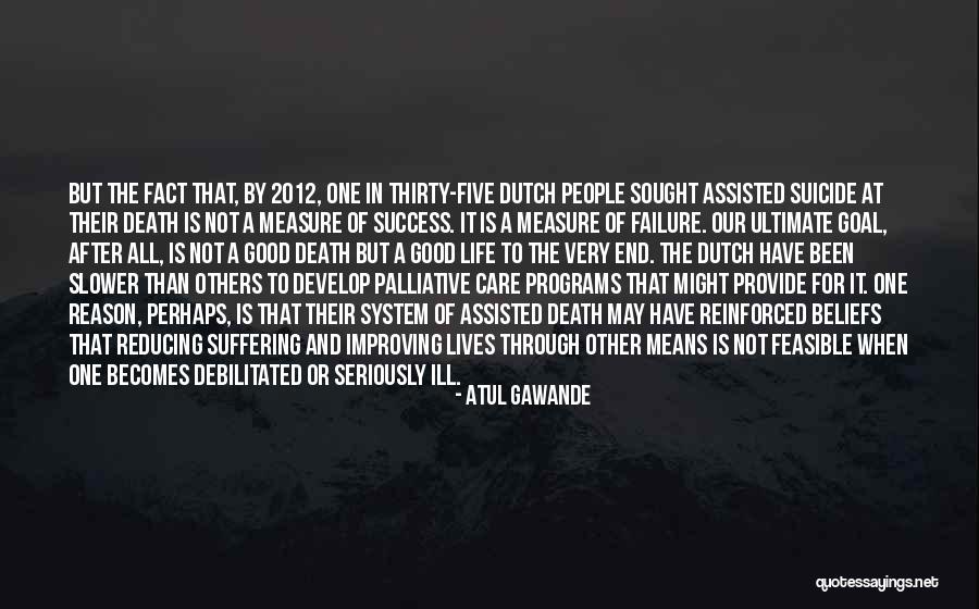 Atul Gawande Quotes 1513732