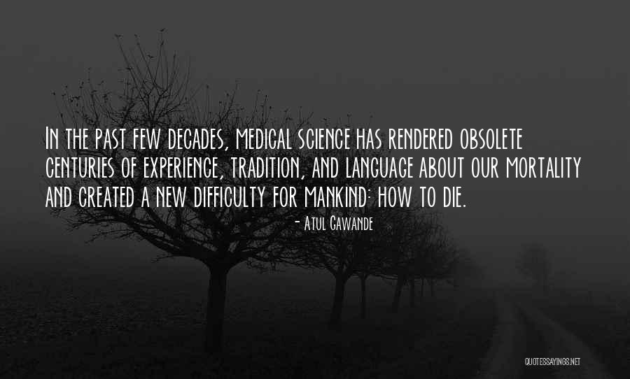 Atul Gawande Quotes 322050