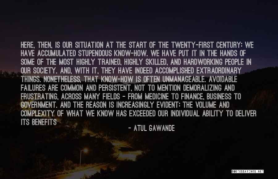 Atul Gawande Quotes 474834 Atul Gawande Quotes 474834