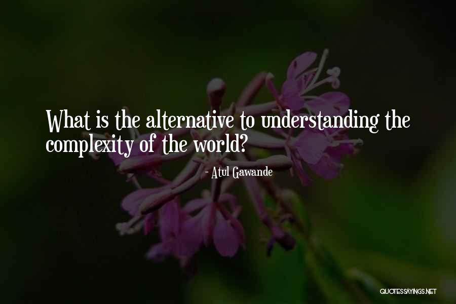 Atul Gawande Quotes 492242 Atul Gawande Quotes 492242
