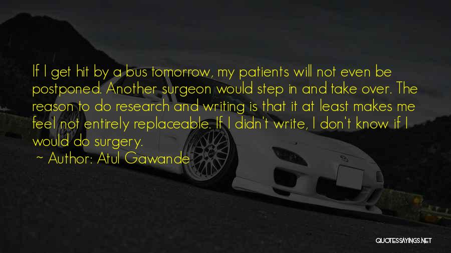 Atul Gawande Quotes 527149